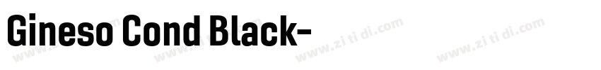Gineso Cond Black字体转换 Gineso Cond Black字体转换